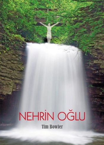 Nehrin Oğlu - Tim Bowler - Tudem Yayınları