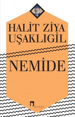 Nemide - Halit Ziya Uşaklıgil - Dergah Yayınları