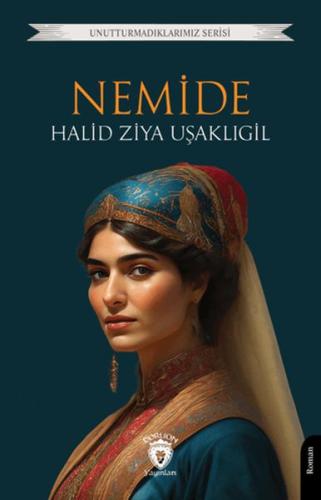 Nemide - Halid Ziya Uşaklıgil - Dorlion Yayınları