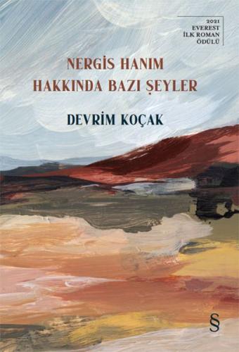 Nergis Hanım Hakkında Bazı Şeyler - Devrim Koçak - Everest Yayınları