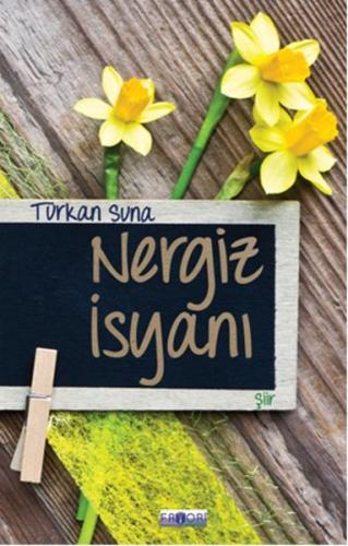 Nergiz İsyanı - Türkan Suna - Favori Yayınları