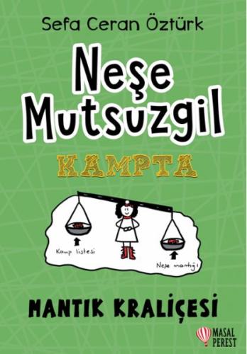 Neşe Mutsuzgil Kampta - Sefa Ceran Öztürk - Masalperest Yayınevi