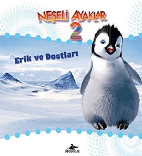 Neşeli Ayaklar 2 - Erik ve Dostları - Zeynep Kumruluoğlu - Pegasus Yay