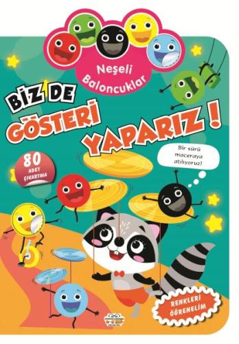 Neşeli Baloncuklar Biz De Gösteri Yaparız! - Kolektif - 0-6 Yaş Yayınl