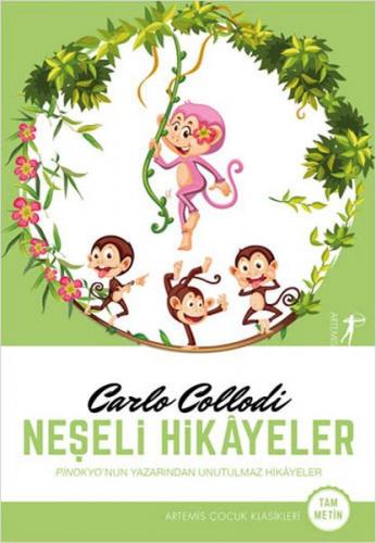 Neşeli Hikayeler - Carlo Collodi - Artemis Yayınları