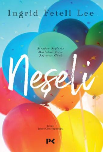 Neşeli - Ingrid Fetell Lee - Profil Kitap