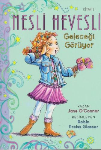 Nesli Hevesli 3- Geleceği Görüyor - Jane O'Connor - Doğan Egmont Yayın