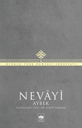 Nevayi - Şuayip Karakaş - Ötüken Neşriyat