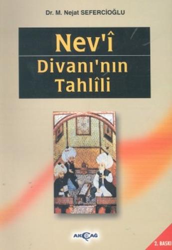 Nev'i Divanı'nın Tahlili - Nejat Sefercioğlu - Akçağ Yayınları - Ders 