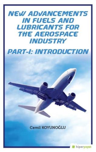 New Advancements In Fuels and Lubricants For The Aerospace Industry Pa