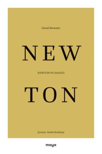 Newton’ın Hayatı - David Brewster - Maya Kitap