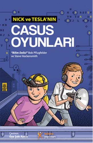 Nick ve Tesla'nın Casus Oyunları - Bob Pflugfelder - Kelime Yayınları