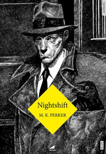 Nighshift - M.K. Perker - Kara Karga Yayınları