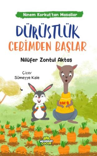 Ninem Korkut’tan Hikâyeler - Dürüstlük Cebimden Başlar - Nilüfer Zontu