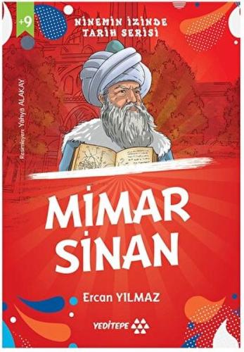 Ninemin İzinde Tarih Serisi - Mimar Sinan - Ercan Yılmaz - Yeditepe Ya