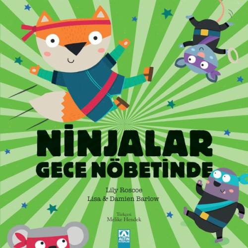 Ninjalar Gece Nöbetinde - Lıly Roscoe - Altın Kitaplar Yayınevi