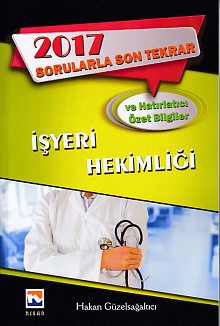 2017 Sorularla Son Tekrar İşyeri Hekimliği - Hakan Güzelsağaltıcı - Ni