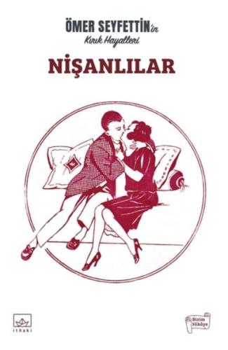 Nişanlılar - Ömer Seyfettin - İthaki Yayınları