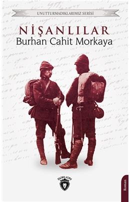 Nişanlılar - Burhan Cahit Morkaya - Dorlion Yayınları