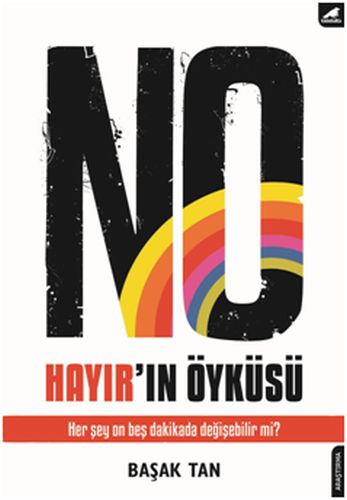 No - Hayır'ın Öyküsü - Başak Tan - Kara Karga Yayınları