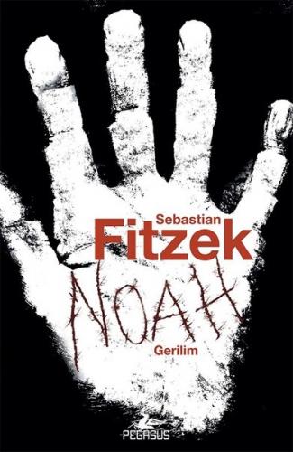 Noah - Sebastian Fitzek - Pegasus Yayınları