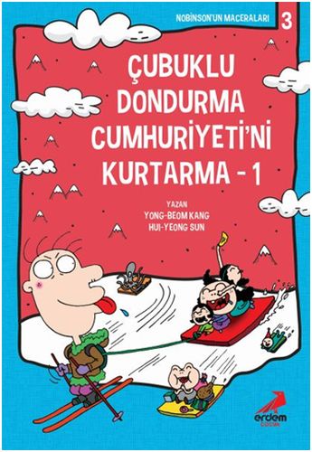 Çubuklu Dondurma Cumhuriyetini Kurtarma 1 - Yong-beom Kang - Erdem Çoc