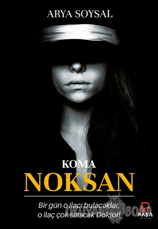 Noksan - Koma - Arya Soysal - Paşa Yayınları