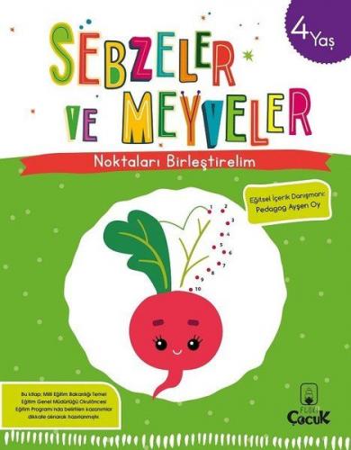 Sebzeler ve Meyveler - Noktaları Birleştirelim (4 Yaş) - Kolektif - Fl