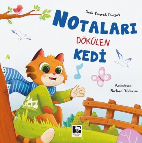 Notaları Dökülen Kedi - Seda Bayrak Durgut - Çınaraltı Yayınları