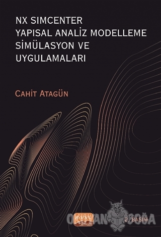 NX Simcenter Yapısal Analiz Modelleme Simülasyon ve Uygulamaları - Cah