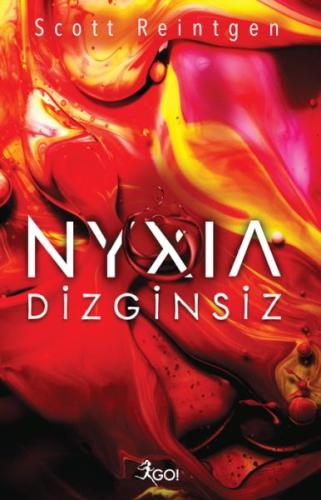 Nyxıa 2: Dizginsiz - Scott Reintgen - GO! Kitap