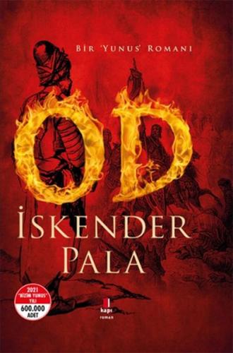 Od (Ciltli) - İskender Pala - Kapı Yayınları