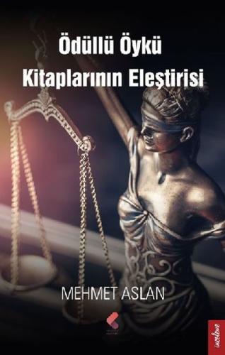 Ödüllü Öykü Kitaplarının Eleştirisi - Mehmet Aslan - Klaros Yayınları