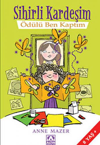 Ödülü Ben Kaptım - Anne Mazer - Altın Kitaplar