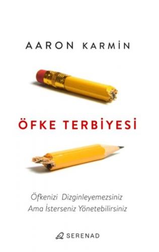 Öfke Terbiyesi - Aaron Karmin - Serenad Yayınevi