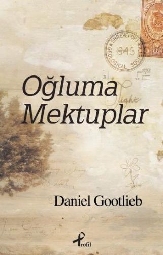 Oğluma Mektuplar - Daniel Gootlieb - Profil Kitap