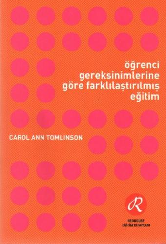 Öğrenci Gereksinimlerine Göre Farklılaştırılmış Eğitim - Carol Ann Tom