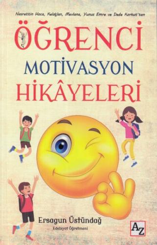 Öğrenci Motivasyon Hikayeleri - Ersagun Üstündağ - Az Kitap