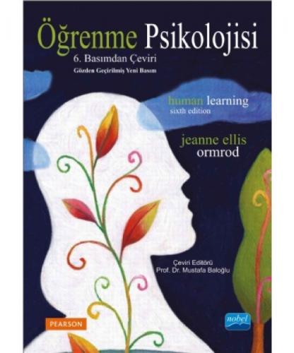 Öğrenme Psikolojisi - Jeanne Ellis Ormrod - Nobel Akademik Yayıncılık