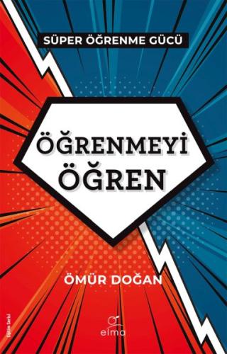 Öğrenmeyi Öğren - Ömür Doğan - Elma Yayınları