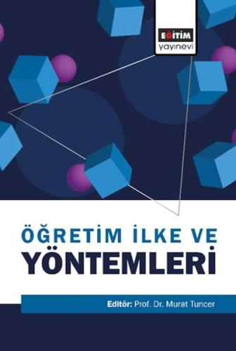 Öğretim İlke Ve Yöntemleri - Kolektif - Eğitim Yayınevi