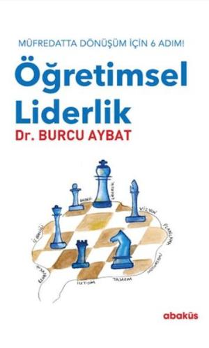 Öğretimsel Liderlik - Burcu Aybat - Abaküs Yayınları