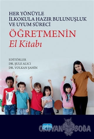 Öğretmenin El Kitabı - Şule Alıcı - Nobel Akademik Yayıncılık