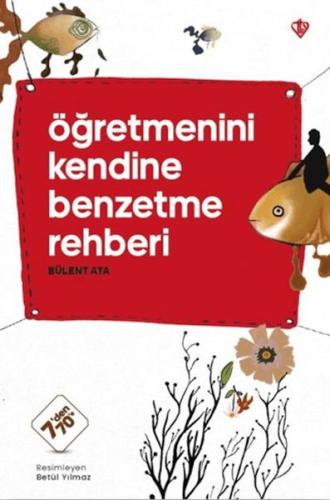 Öğretmenini Kendine Benzetme Rehberi - Bülent Ata - Türkiye Diyanet Va