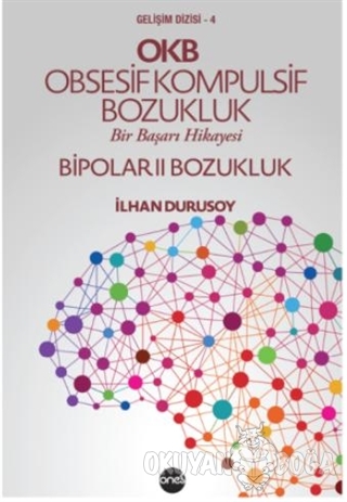 OKB Obsesif Kompulsif Bozukluk Bipolar 2 Bozukluk - İlhan Durusoy - Bo