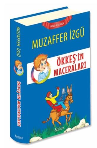 Ökkeş’in Maceraları (Ciltli) - Muzafer İzgü - Özyürek Yayınları