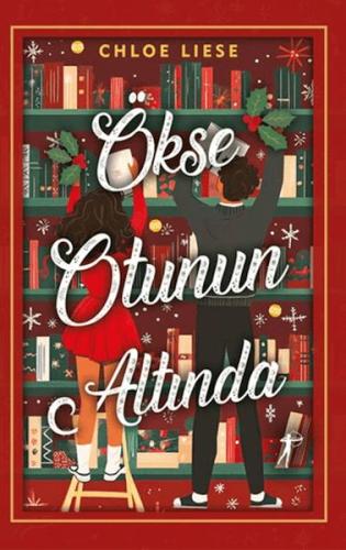 Ökse Otunun Altında - Chloe Liese - Artemis Yayınları