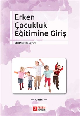 Okul Öncesi Eğitime Giriş - Hülya Gülay Ogelman - Pegem Akademi Yayınc