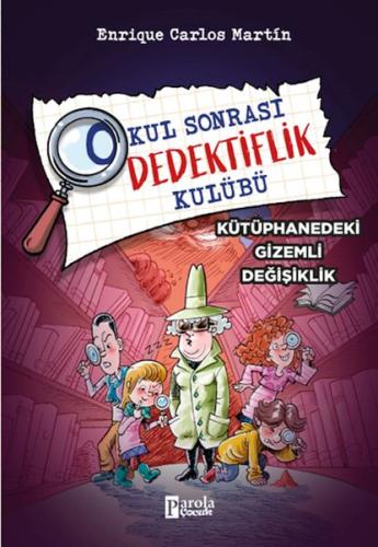 Okul Sonrası Dedektiflik Kulübü – Kütüphanedeki Gizemli Değişiklik - E