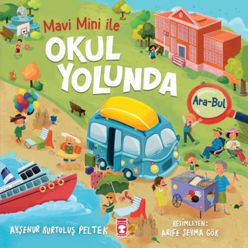 Okul Yolunda - Mavi Mini İle Ara Bul Etkinlikleri 2 - Ayşenur Kurtuluş